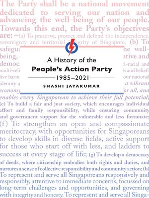 cover image of A History of the People's Action Party, 1985-2021